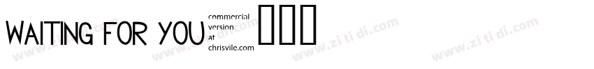 Waiting for you字体转换